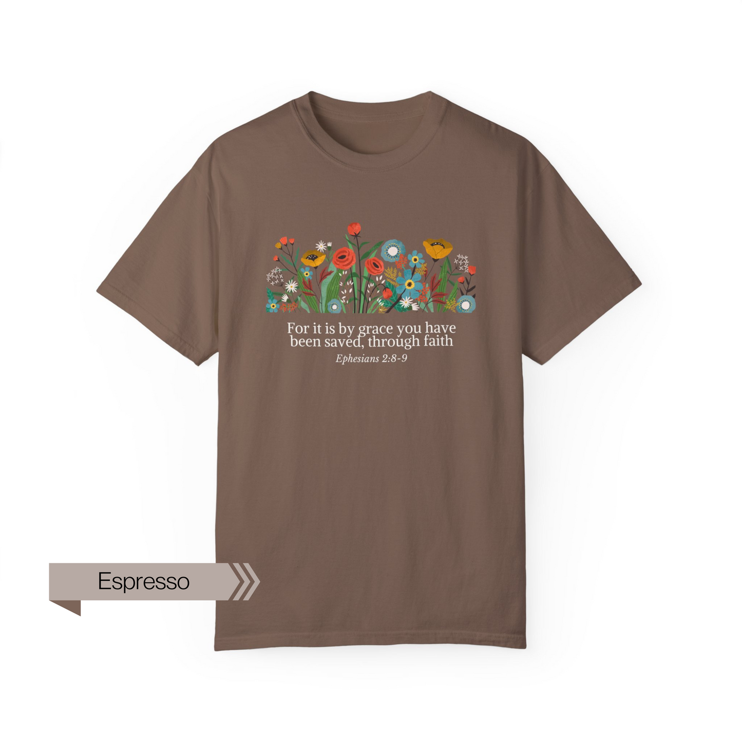 Grace Saviour, Bible Verse Comfort Colors Unisex Tshirt, Flower Illustration Bible Ephesians Quote, Christianity Faith Tshirt
